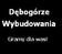 D�bog�rze Wybudowanie